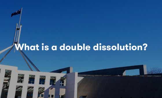 What is a double dissolution?