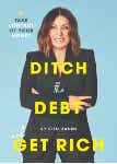 Ditch the Debt and Get Rich book